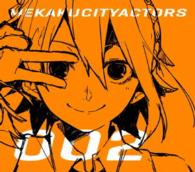メカクシティアクターズ　２「如月アテンション」（完全生産限定版） Ｂｌｕ－ｒａｙ　Ｄｉｓｃ