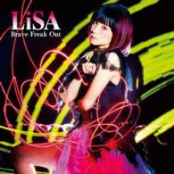 ＬｉＳＡ／Ｂｒａｖｅ　Ｆｒｅａｋ　Ｏｕｔ（初回生産限定盤）