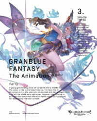 ＧＲＡＮＢＬＵＥ　ＦＡＮＴＡＳＹ　Ｔｈｅ　Ａｎｉｍａｔｉｏｎ　Ｓｅａｓｏｎ２　３（完全生産限定版）