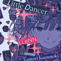 レン　ｓｔａｒｒｉｎｇ　楠木ともり／Ｌｉｔｔｌｅ　Ｄａｎｃｅｒ