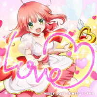 大橋彩香／ＴＶアニメ『魔法少女　俺』ＯＰ主題歌「ＮＯＩＳＹ　ＬＯＶＥ　ＰＯＷＥＲ☆」【さき盤】