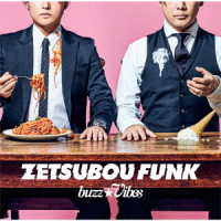 ｂｕｚｚ★Ｖｉｂｅｓ／ＴＶドラマ『カフカの東京絶望日記』オープニングテーマ　「ＺＥＴＳＵＢＯＵ　ＦＵＮＫ」