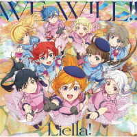 Ｌｉｅｌｌａ！／ＷＥ　ＷＩＬＬ！！