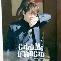 古川慎／Ｃａｔｃｈ　Ｍｅ　Ｉｆ　Ｙｏｕ　Ｃａｎ（初回限定盤）