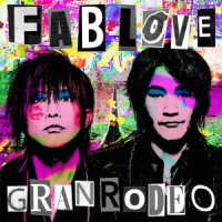 ＧＲＡＮＲＯＤＥＯ／「ＦＡＢ　ＬＯＶＥ」【初回限定盤】