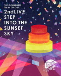 シャイニーカラーズ／ＴＨＥ　ＩＤＯＬＭ＠ＳＴＥＲ　ＳＨＩＮＹ　ＣＯＬＯＲＳ　２ｎｄＬＩＶＥ　ＳＴＥＰ　ＩＮＴＯ　ＴＨＥ　ＳＵＮＳＥＴ　ＳＫＹ　Ｂｌｕ－ｒａｙ【初回生産限定版】 Ｂｌｕ－ｒａｙ　Ｄｉｓｃ