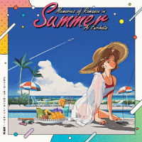 降幡愛／Ｍｅｍｏｒｉｅｓ　ｏｆ　Ｒｏｍａｎｃｅ　ｉｎ　Ｓｕｍｍｅｒ