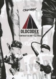 ＯＬＤＣＯＤＥＸ／ＯＬＤＣＯＤＥＸ　Ｌｉｖｅ　ＤＶＤ“ＣＯＮＴＲＡＳＴ　ＳＩＬＶＥＲ”Ｔｏｕｒ　ＦＩＮＡＬ