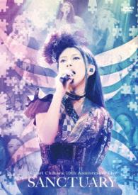 茅原実里／Ｍｉｎｏｒｉ　Ｃｈｉｈａｒａ　１０ｔｈ　Ａｎｎｉｖｅｒｓａｒｙ　Ｌｉｖｅ　～ＳＡＮＣＴＵＡＲＹ～　Ｌｉｖｅ　ＤＶＤ