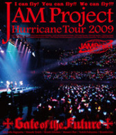 ＪＡＭ　Ｐｒｏｊｅｃｔ／ＪＡＭ　Ｐｒｏｊｅｃｔ　Ｈｕｒｒｉｃａｎｅ　Ｔｏｕｒ　２００９　Ｇａｔｅ　ｏｆ　ｔｈｅ　Ｆｕｔｕｒｅ Ｂｌｕ－ｒａｙ　Ｄｉｓｃ