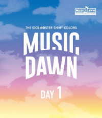 シャイニーカラーズ／ＴＨＥ　ＩＤＯＬＭ＠ＳＴＥＲ　ＳＨＩＮＹ　ＣＯＬＯＲＳ　ＭＵＳＩＣ　ＤＡＷＮ　Ｂｌｕ－ｒａｙ【通常版ＤＡＹ１】 Ｂｌｕ－ｒａｙ　Ｄｉｓｃ