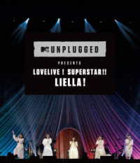 Ｌｉｅｌｌａ！／ＭＴＶ　Ｕｎｐｌｕｇｇｅｄ　Ｐｒｅｓｅｎｔｓ：ＬｏｖｅＬｉｖｅ！　Ｓｕｐｅｒｓｔａｒ！！　Ｌｉｅｌｌａ！ Ｂｌｕ－ｒａｙ　Ｄｉｓｃ