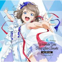 渡辺曜（斉藤朱夏）ｆｒｏｍ　Ａｑｏｕｒｓ／ＬｏｖｅＬｉｖｅ！　Ｓｕｎｓｈｉｎｅ！！　Ｗａｔａｎａｂｅ　Ｙｏｕ　Ｆｉｒｓｔ　Ｓｏｌｏ　Ｃｏｎｃｅｒｔ　Ａｌｂｕｍ　～Ｂｅｇｉｎｎｅｒ’ｓ　Ｓａｉｌｉｎｇ～