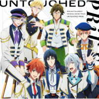 ＩＤＯＬｉＳＨ７／ＴＶアニメ『アイドリッシュセブン　Ｔｈｉｒｄ　ＢＥＡＴ！』オリジナルサウンドトラック「ＵＮＴＯＵＣＨＥＤ　ＰＲｉＤＥ」