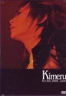 Ｋｉｍｅｒｕ／Ｋ’ｓ　Ａｒｋ　２００５．．．Ｌｉｖｅ！