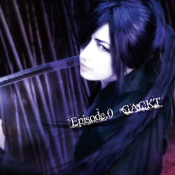 ＧＡＣＫＴ／Ｅｐｉｓｏｄｅ．０【通常盤】