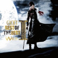 ＧＡＣＫＴ／ＢＥＳＴ　ＯＦ　ＴＨＥ　ＢＥＳＴ　ｖｏｌ．１　－ＷＩＬＤ－