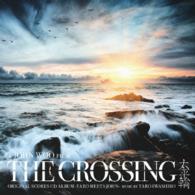 Ｙｕｋｏ　Ｍｉｆｕｎｅ／ＴＨＥ　ＣＲＯＳＳＩＮＧ／Ｏｒｉｇｉｎａｌ　Ｓｃｏｒｅｓ　ＣＤ　Ａｌｂｕｍ