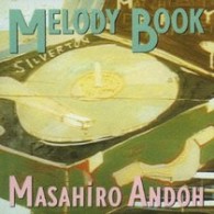安藤まさひろ／ＭＥＬＯＤＹ　ＢＯＯＫ
