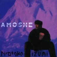 和泉宏隆／ＡＭＯＳＨＥ