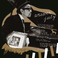 大江千里／ａｎｓｗｅｒ　Ｊｕｌｙ