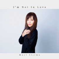 飯島真理／Ｉ’ｍ　Ｎｏｔ　Ｉｎ　Ｌｏｖｅ