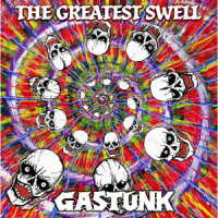 ＧＡＳＴＵＮＫ／ＴＨＥ　ＧＲＥＡＴＥＳＴ　ＳＷＥＬＬ
