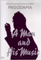大江千里／Ｓｅｎｒｉ　Ｏｅ　Ｘ’ｍａｓ　Ｃｏｎｃｅｒｔ　２００５　ＰＡＧＯＤＡＰＩＡ　～Ａ　ＭＡＮ　ＡＮＤ　ＨＩＳ　ＭＵＳＩＣ～