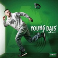 ＹＯＵＮＧ　ＤＡＩＳ／Ａｃｃｅｎｔ