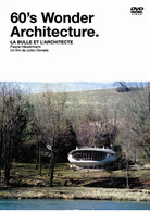 ６０’Ｓ　Ｗｏｎｄｅｒ　Ａｒｃｈｉｔｅｃｔｕｒｅ～謎のスイス人建築家パスカル・ホイザーマン