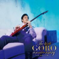 野口五郎／Ｔｈｅ　ｂｉｒｔｈ　ＧＯＲＯ　ａｎｎｉｖｅｒｓａｒｙ