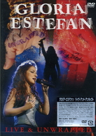グロリア・エステファン／ライヴ・アンド・アンラップト