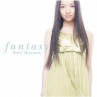 宮本笑里／ｆａｎｔａｓｙ【５月３１日までの期間限定生産盤／ＤＶＤ付き】