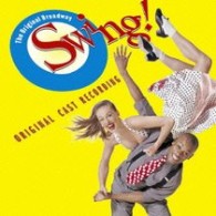 ／スウィング！～オリジナル・ブロードウェイ・キャスト・レコーディング【ミュージカル「スウィング！」より】