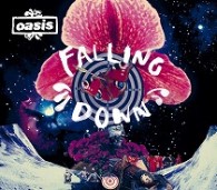 オアシス／フォーリング・ダウン