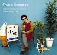 小松亮太／小さな喫茶店～東京タンゴ・カフェ