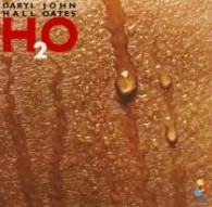 ダリル・ホール＆ジョン・オーツ／Ｈ２Ｏ【完全生産限定盤／Ｂｌｕ－ｓｐｅｃ　ＣＤ／紙ジャケット仕様】