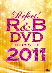 クリス・ブラウン／パーフェクト！Ｒ＆Ｂ　ＤＶＤ～ベスト・オブ・２０１１