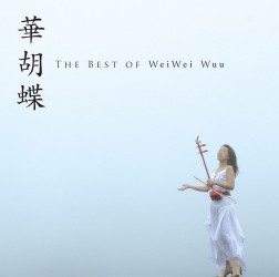 ウェイウェイ・ウー／華胡蝶～Ｔｈｅ　ＢＥＳＴ　ｏｆ　ＷｅｉＷｅｉ　Ｗｕｕ