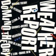 ウェザー・リポート／ドミノ・セオリー