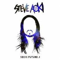 スティーヴ・アオキ／ネオン・フューチャーＰａｒｔ．１