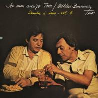 ミルトン・バナナ・トリオ／アオ・メウ・アミーゴ・トム