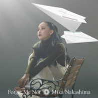 中島美嘉／Ｆｏｒｇｅｔ　Ｍｅ　Ｎｏｔ（初回生産限定盤）