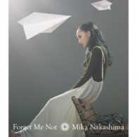 中島美嘉／Ｆｏｒｇｅｔ　Ｍｅ　Ｎｏｔ