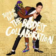 ＫＵＢＯＴＡ　ｍｅｅｔｓ　ＫＲＥＶＡ／ＴＨＥ　ＢＡＤＤＥＳＴ　～Ｃｏｌｌａｂｏｒａｔｉｏｎ～（初回生産限定盤）