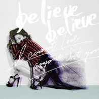 ＪＵＪＵ／ｂｅｌｉｅｖｅ　ｂｅｌｉｅｖｅ／あなた以外誰も愛せない