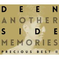 ＤＥＥＮ／Ａｎｏｔｈｅｒ　Ｓｉｄｅ　Ｍｅｍｏｒｉｅｓ　～Ｐｒｅｃｉｏｕｓ　Ｂｅｓｔ　Ⅱ～（初回生産限定盤）