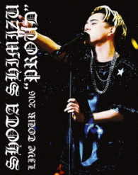 清水翔太／清水翔太　ＬＩＶＥ　ＴＯＵＲ　２０１６“ＰＲＯＵＤ” Ｂｌｕ－ｒａｙ　Ｄｉｓｃ