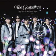 ゴスペラーズ／Ｆｌｙ　ｍｅ　ｔｏ　ｔｈｅ　ｄｉｓｃｏ　ｂａｌｌ