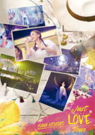 西野カナ／Ｊｕｓｔ　ＬＯＶＥ　Ｔｏｕｒ
